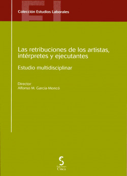 La retribución de los artistas, intérpretes y ejecutantes