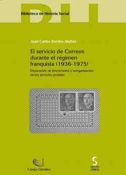 El servicio de Correos durante el régimen franquista (1936-1975)