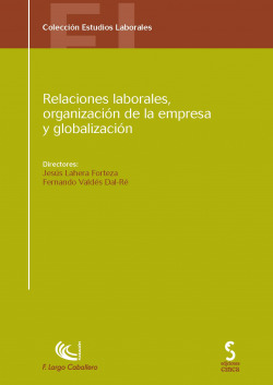 Relaciones laborales, organización de la empresa y globalización