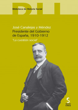 José Canalejas y Méndez, presidente del gobierno de España, 1910-1912