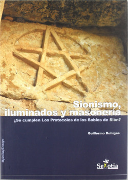 Sionismo: Iluminados y Masonería.