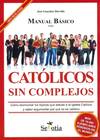 MANUAL BASICO PARA CATOLICOS SIN COMPLEJOS