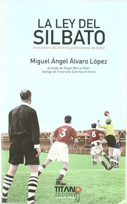 Ley del silbato, la