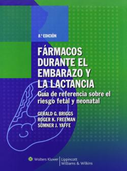 Fármacos durante el embarazo y la lactancia