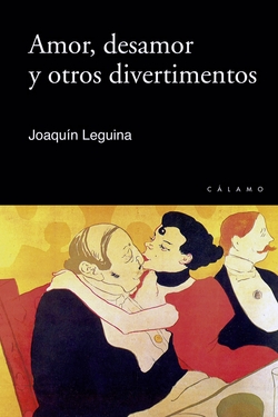 Amor, desamor y otros divertimientos