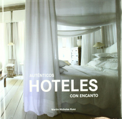 AUTÈNTICOS HOTELES CON ENCANTO