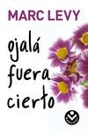 Ojalá fuera cierto