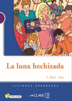 Lecturas Adolescentes - La luna hechizada + audio