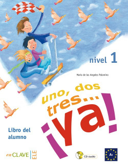 Uno, dos, tres...¡Ya! 1 - Libro del alumno