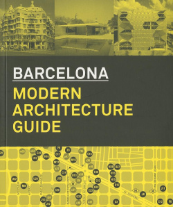 Barcelona:Modern architecture guide