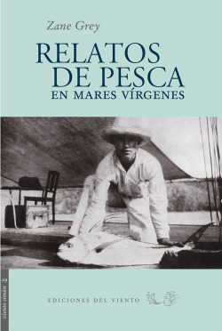 Relatos de pesca en mares vírgenes