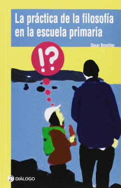 La práctica de la filosofía en la escuela primaria