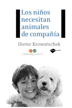 Los niños necesitan animales de compañía