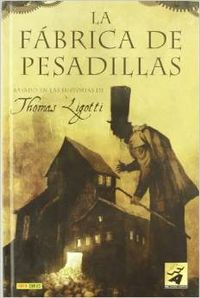 La fabrica de pesadillas