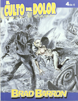 Brad Barron, 4 Culto Dolor
