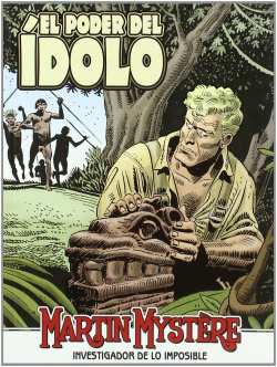 Martin Mystere: El Poder Del Idolo