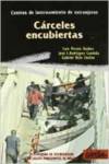 CENTROS INTERNAMIENTO EXTRANJEROS CARCELES ENCUBIERTAS