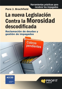 Nueva Legislacion Contra La Morosidad De