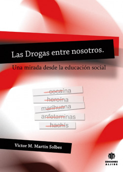 LAS DORGAS ENTRE NOSOTROS