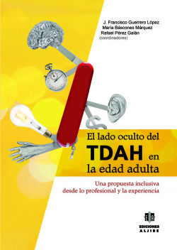El lado oculto del Tdah en edad adulta