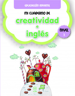 MI CUADERNO DE CREATIVIDAD E INGLÈS. NIVEL 1
