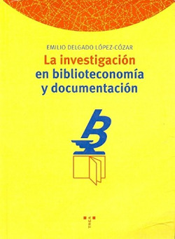 La investigación en biblioteconomía y documentación