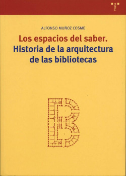 Espacios del saber:historia arquitectura bibliotecas
