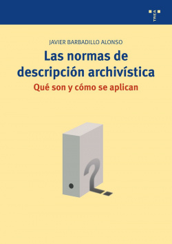 Las normas de descripción archivística