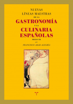 Nuevas líneas maestras gastronomía y culinaria españolas