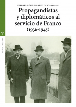 Propagandistas y diplomáticos al servicio de franco