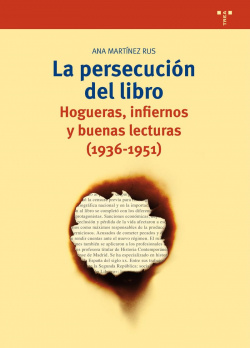 Persecucion del libro: hogueras, infiernos buenas lecturas