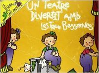 Un teatre divertit amb les Tres Bessones