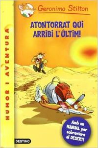 Atontorrat qui arribi lúltim