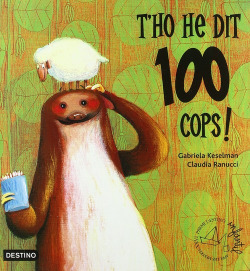 T'ho he dit 100 cops!