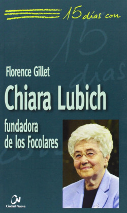 CHIARA LUBICH. 15 DIAS CON