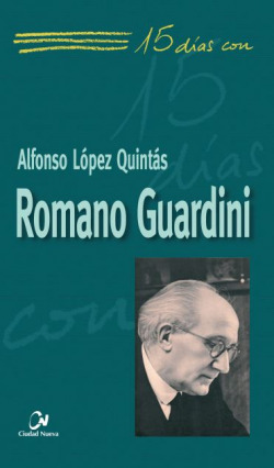 ROMANO GUARDINI. 15 DIAS CON