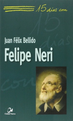 FELIPE NERI, 15 DIAS CON