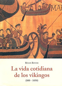 La vida cotidiana de los vikingos (800-1050)
