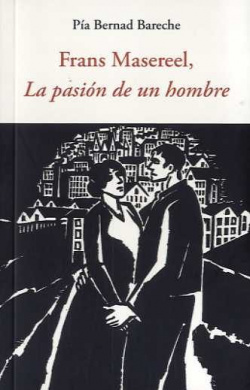 FRANS MASEREEL, LA PASION DE UN HOMBRE