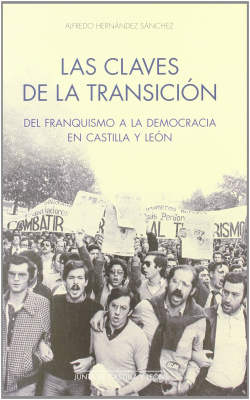 Las claves de la transición del franquismo a la democracia en Castilla y León