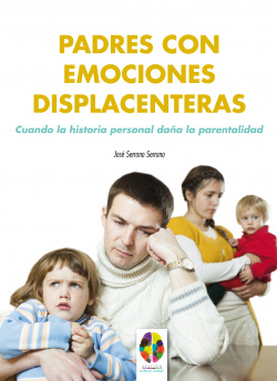 PADRES CON EMOCIONES DISPLACENTERAS.
