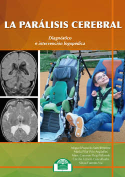 LA PARALISIS CEREBRAL. DIAGNOSTICO E INTERVENCION LOGOPEDICA