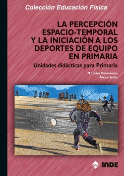 Percepción espacio-temporal y la iniciación a los deportes de equipo en primaria