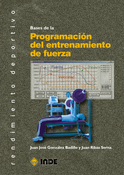 BASES DE PROGRAMACIÓN DEL ENTRANAMIENTO DE FUERZA