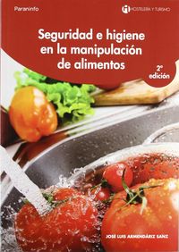 Seguridad e higiene en la manipulacion de alimentos