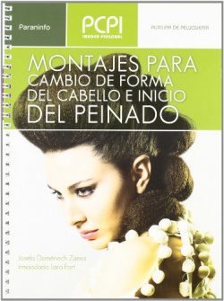 Montajes para cambio de forma del cabello e inicio del peinado