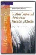 Gestión comercial y servicio de atención al cliente