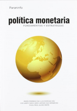 Política monetaria.Fundamentos y estrategias