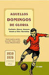 Aquellos domingos de gloria