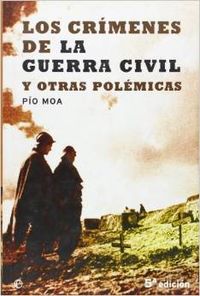 Los crímenes de la guerra civil y otras polémicas
